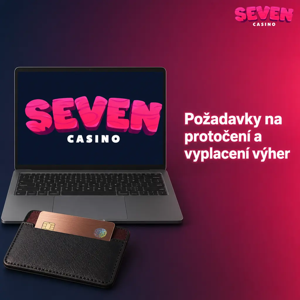 Přehled podmínek pro protočení a vyplacení bonusových výher v Seven Casino, včetně požadavku 40x.